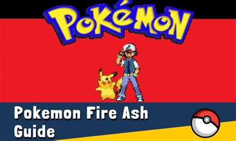 pokemon fire ash|pokemon fire ash map.